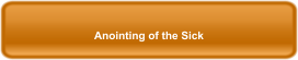 Anointing of the Sick