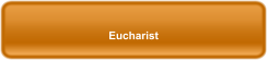 Eucharist